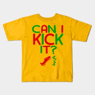 Can I Kick It - 04c - Novelty Hip Hop Vibe Kids T-Shirt